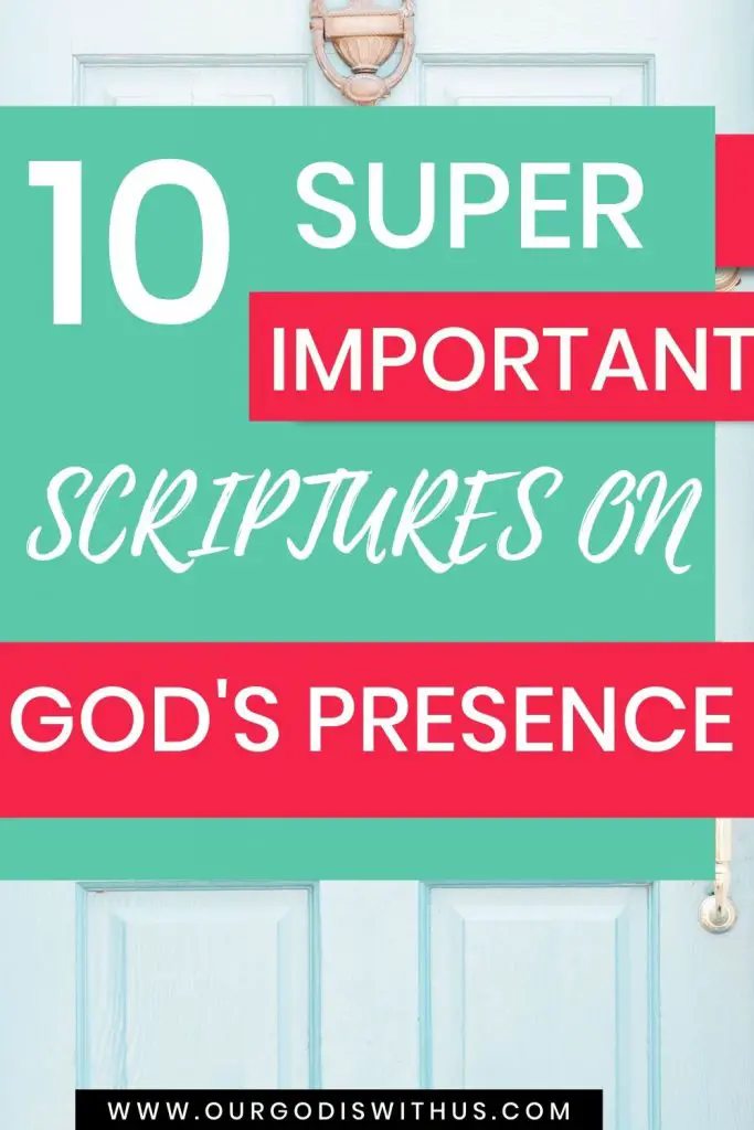 10 Scriptures about God's presence