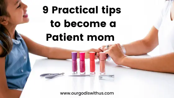 9 Practical Tips to become a patient mom